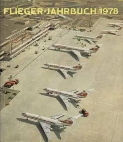 Buch: Flieger-Jahrbuch 1978, Förster, Alfred. Flieger-Jahrbuch, 1977