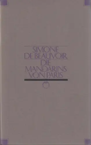 Buch: Die Mandarins von Paris. Simone de Beauvoir, Jahrhundert-Edition, 1991
