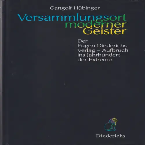Buch: Versammlungsort moderner Geister, Hübinger, Gangolf, 1996, Diederichs