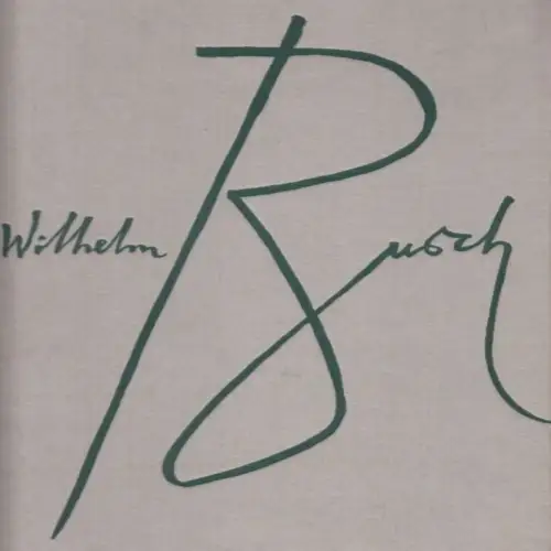 Buch: Wilhelm Buch. Eins-Zwei-Drei im Sauseschritt, Teichmann, Wolfgang. 1966