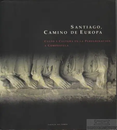 Buch: Santiago, Camino De Europa, Alcoy, Rosa. 1993, Galicia No Tempo