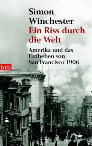 Buch: Ein Riss durch die Welt, Winchester, Simon, 2008, btb, gebraucht, sehr gut