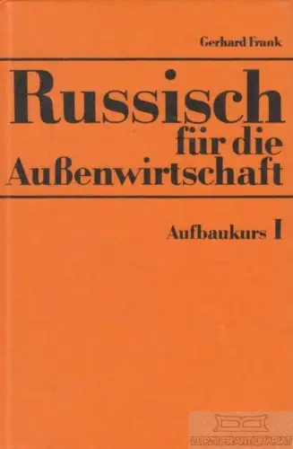 Buch: Russisch für die Außenwirtschaft 1, Frank, Gerhard. 1989, gebraucht, gut