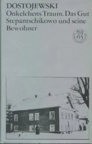 Buch: Onkelchens Traum. Das Gut Stepantschikowa und seine Bewohner, Dostojewski