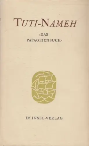 Buch: Tuti-Nameh, Rosen, Georg. 1962, Insel Verlag, Das Papageienbuch