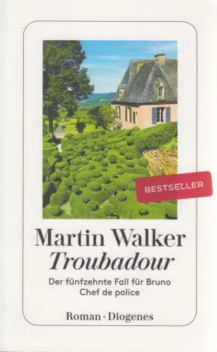 Buch: Troubadour, Der fünfzehnte Fall für Bruno, Martin Walker, 2024, Diogenes