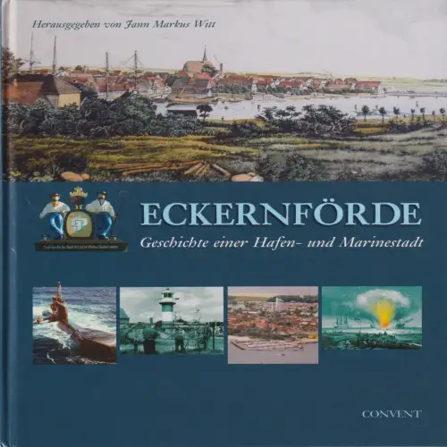 Buch: Eckernförde, Witt, Jann Markus, 2006, Convent Verlag, gebraucht, sehr gut