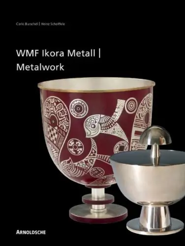 Buch: WMF Ikora-Metall 1920er bis 1960er Jahre, Burschel & Scheiffele, Arnold
