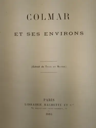 Buch: Colmar et ses environs. Grad, Charles, 1885, Librairie Hachette et Cie.