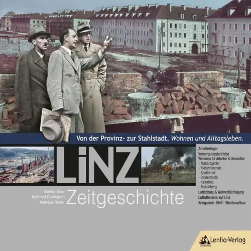 Buch: LiNZ-Zeitgeschichte 1 - Wohnen u. Alltagsleben. Günter Kaar, 2012, Lentia