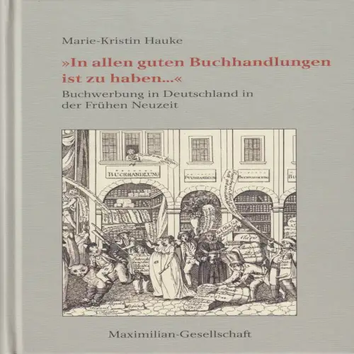Buch: In allen guten Buchhandlungen ist zu haben..., Hauke, Marie-Kristin, 2023