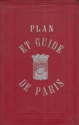 Buch: Plan & Guide de Paris, anonyme. Ca. 1898, A. Taride, gebraucht, gut