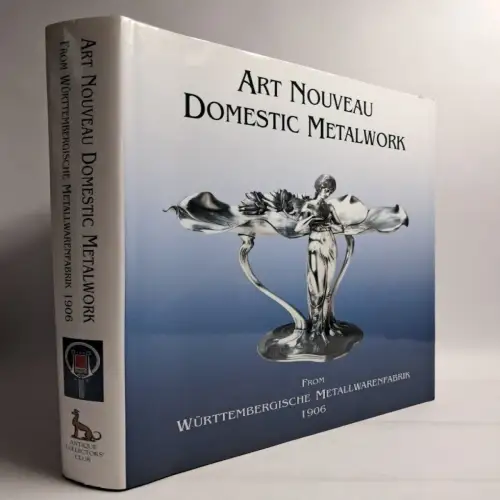 Buch: Art Nouveau Domestic Metalwork, Graham Dry, 2008 Antiques Collector's Club