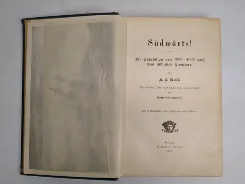 Buch: Südwärts! Expedition von 1893-1895... H. J. Bull, 1904, H. Haessel Verlag
