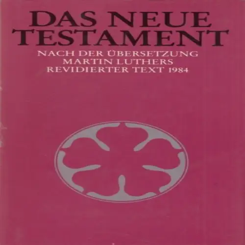 Biblia: Das Neue Testament, Luther, Martin. 1985, gebraucht, gut