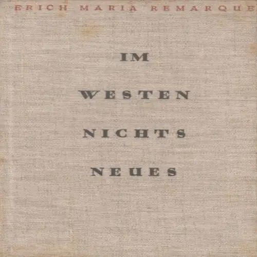 Buch: Im Westen nichts Neues, Remarque, Erich Maria. 1929, Propyläen-Verla 63219