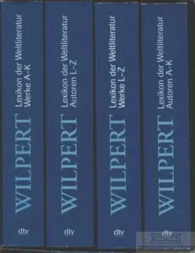 Buch: Lexikon der Weltliteratur, Wilpert, Gero von. 4 Bände, 1997