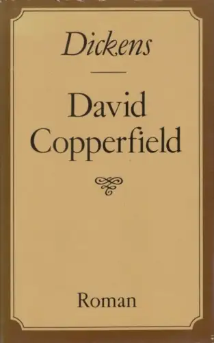 Buch: David Copperfield, Dickens, Charles. 1986, Verlag Neues Leben, Roman