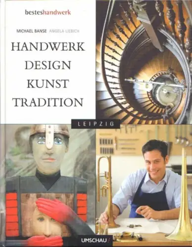 Buch: Handwerk, Design, Kunst, Tradition, Leipzig, Banse. Besteshandwerk, 2008