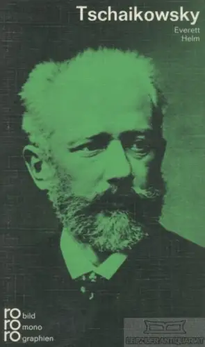 Buch: Peter I. Tschaikowsky, Helm, Everett. 1990, Rowohlt Taschenbuch Verlag