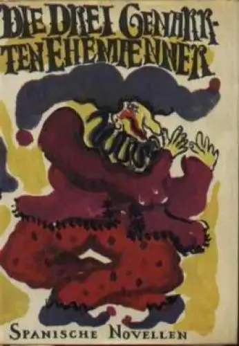 Buch: Die drei genarrten Ehemänner, Bahner, Werner. Ca. 1965, Vollmer Verlag