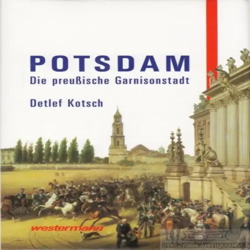 Buch: Potsdam, Kotsch, Detlef. 1992, Westermann Verlag, gebraucht, gut