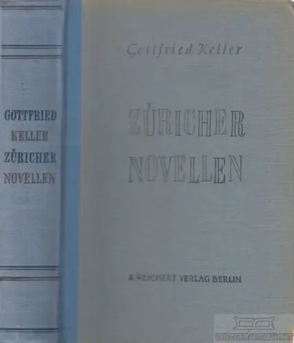 Buch: Züricher Novellen, Keller, Gottfried. 1951, A. Weichert Verlag