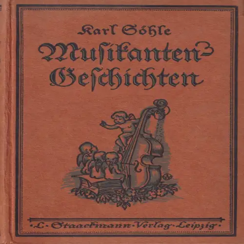 Buch: Musikantengeschichten, Söhle, Karl, 1919, L. Staackmann, gebraucht, gut