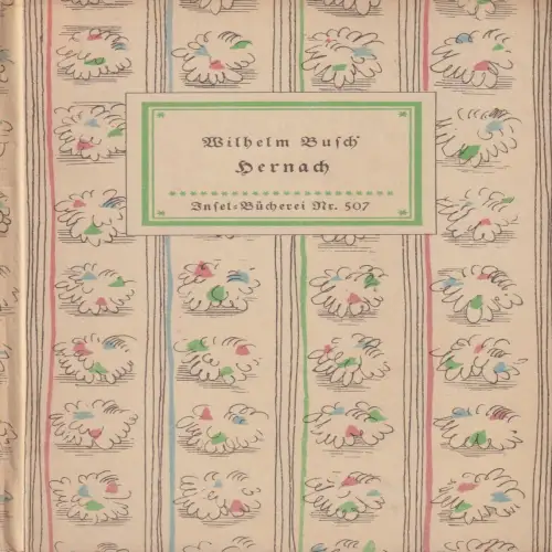 Insel-Bücherei 507, Hernach, Busch, Wilhelm. 1952, Insel-Verlag, gebraucht, gut
