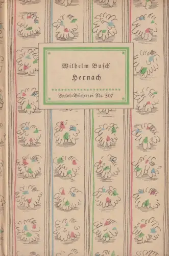 Insel-Bücherei 507, Hernach, Busch, Wilhelm. 1952, Insel-Verlag, gebraucht, gut
