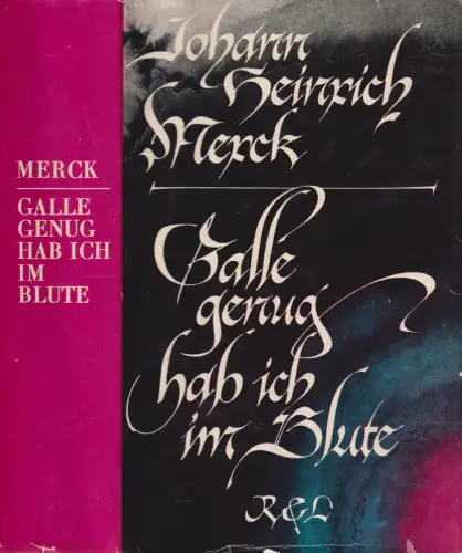 Buch: Galle genug hab ich im Blute, Merck, Johann Heinrich. 1973, gebraucht, gut