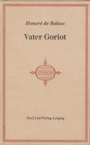 Buch: Vater Goriot, Balzac, Honoré de. Epikon Romane der Weltliteratur, 1962