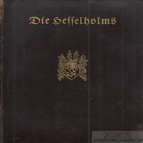 Buch: Die Hesselholms, Schimmelpfennig, Carl von. 1927, Roman, gebraucht, gut