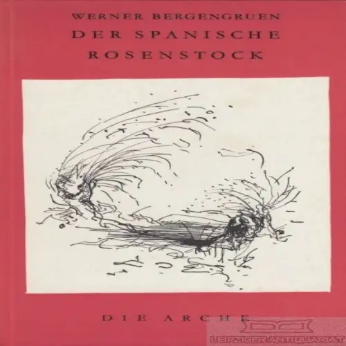 Buch: Der spanische Rosenstock, Bergengruen, Werner. 1946, Die Arche