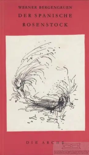 Buch: Der spanische Rosenstock, Bergengruen, Werner. 1946, Die Arche