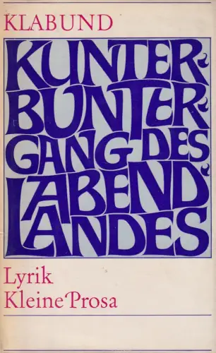 Buch: Kunterbuntergang des Abendlandes. Klabund, 1967, Verlag Rütten & Loening