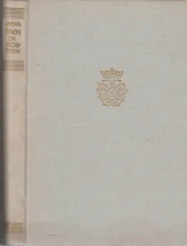 Buch: Bach in Köthen, Smend, Friedrich, gebraucht, gut