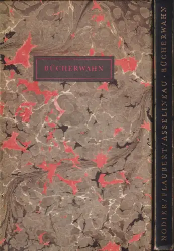 Buch: Bücherwahn, Nodier, Flaubert, Asselineau. 1983, Buchverlag Der Morgen