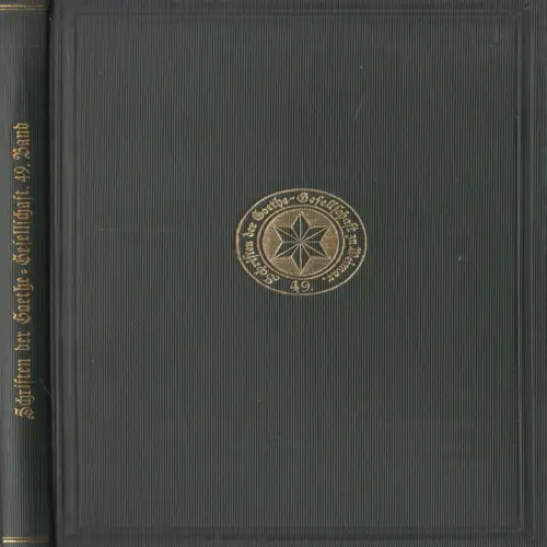 Buch: Schriften der Goethe-Gesellschaft 49, Fünfzig Jahre Goethe-Gesellschaft