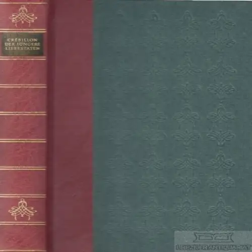 Buch: Die Liebestaten des Vicomente de Nantel, Crebillon der Jüngere. 1964