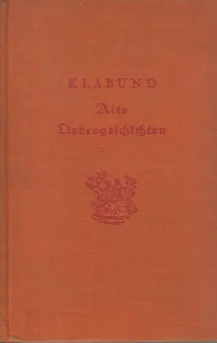 Buch: Alte Liebesgeschichten, Klabund (Hrsg.), Rembrandt-Verlag, gebraucht, gut