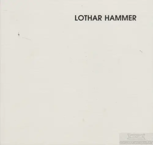 Buch: Lothar Hammer, Hammer, Eva. 2008, SDC Satz+Druck Centrum, gebraucht, gut