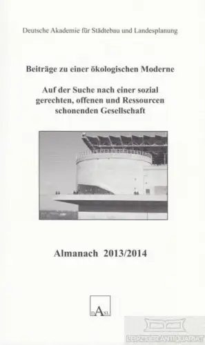Buch: Almanach 2013/2014: Beiträge zu einer ökologischen Moderne, Wekel, Julian
