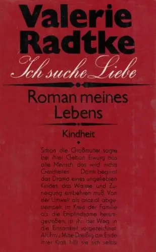 Buch: Ich suche Liebe, Radtke, Valerie. 1984, Buchverlag Der Morgen