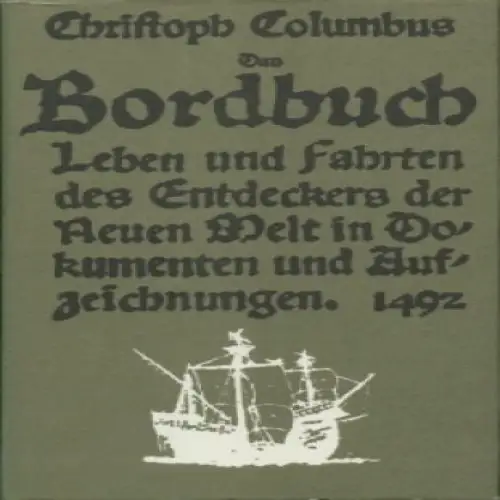 Buch: Das Bordbuch, Columbus, Christoph. Alte abenteuerliche Reiseberichte, 1986