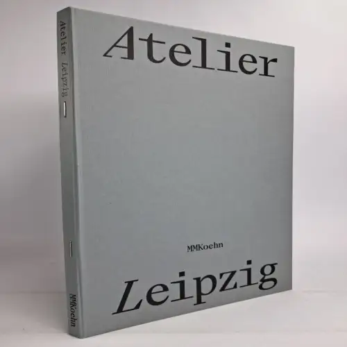 Buch: Atelier Leipzig, Frank Zöllner, 2022, MMKoehn Verlag, gebraucht, sehr gut