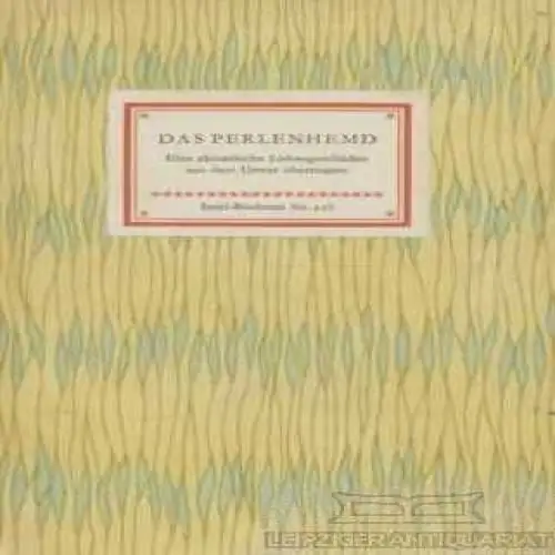 Insel-Bücherei 216, Das Perlenhemd, Kuhn, Franz. 1962, Insel-Verlag