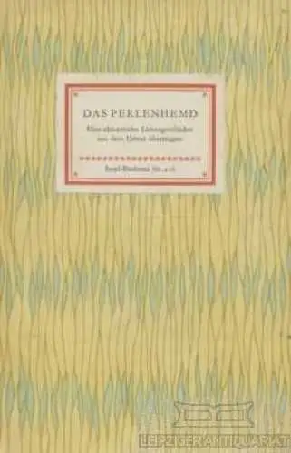 Insel-Bücherei 216, Das Perlenhemd, Kuhn, Franz. 1962, Insel-Verlag
