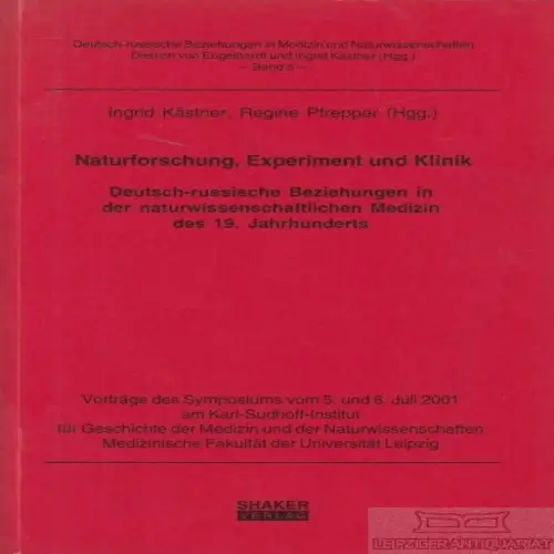 Buch: Naturforschung, Experiment und Klinik, Kästner, Ingrid / Pfrepper, Regine