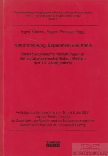 Buch: Naturforschung, Experiment und Klinik, Kästner, Ingrid / Pfrepper, Regine